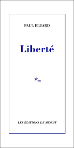 Liberté. Suivi de Histoire d'un poème - Eluard Paul