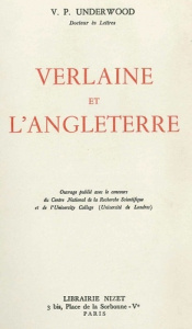 Verlaine et l'Angleterre - Underwood Vernon philip