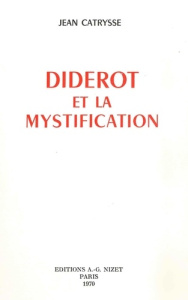 Diderot et la mystification - Catrysse Jean