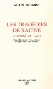 Les tragédies de Racine, diversités et unité - Niderst Alain