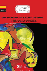 Seis historias de amor y desamor. Textes en français et en espagnol - Martin Pili ; Alcaide de Zafra Regina ; Dicenta Be