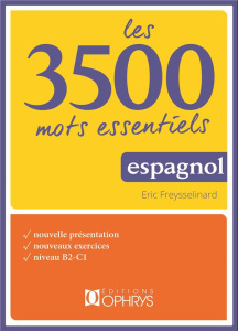 Les 3500 mots essentiels espagnol - Freysselinard Eric