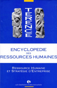ENCYCLOPEDIE DES RESSOURCES HUMAINES. Tome 3, Ressource Humaine et Stratégie d'Entreprise - TERENCE