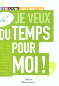 Je veux du temps pour moi ! - Venhorst Marie