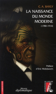 La naissance du monde moderne - Bayly Christopher Alan ; Cordillot Michel