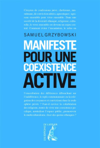 Manifeste pour une coexistence active - Grzybowski Samuel ; Bitane Benjamin ; Maalej Karim