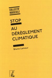 Stop au dérèglement climatique - Lamour Bruno