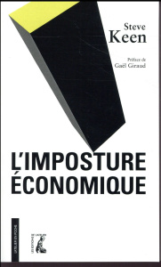 L'imposture économique - Keen Steve ; Giraud Gaël ; Goutsmedt Aurélien