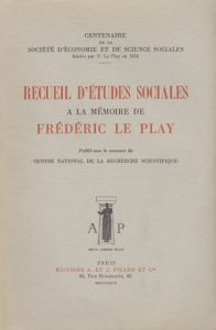 Recueil d'études sociales publié à la mémoire de Frédéric Le Play - Grand Roger