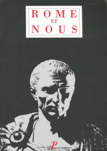 Rome et nous. Initiation à la littérature et à la civilisation latines - Grimal Pierre