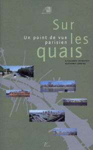 Sur les quais. Un point de vue parisien - Chemetoff Alexandre ; Lemoine Bertrand