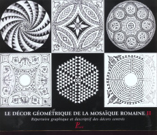 Le décor géométrique de la mosaïque romaine. Tome 2, Répertoire graphique et descriptif des décors c - CENTRE HENRI STERN D