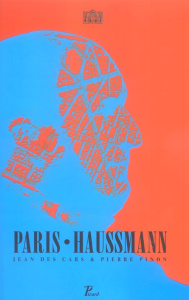 Paris-Haussmann. "Le pari d'Haussmann", 5e édition - Des Cars Jean ; Pinon Pierre
