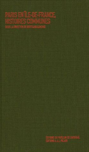 Paris en Ile-de-France, histoires communes - Lemoine Bertrand ; Delanoë Bertrand