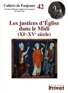 Les justices d'Eglise dans le Midi (XIe-XVe siècle) - Couderc-Barraud Hélène