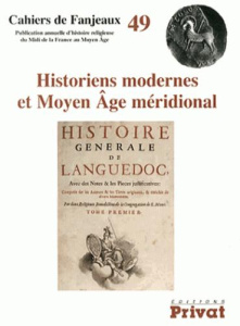 Historiens modernes et Moyen Age méridional - Fournié Michelle ; Hurel Daniel-Odon ; Le Blévec D