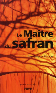 Le Maître du Safran - Rouch Jean-Jacques