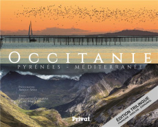 Occitanie Pyrénées-Méditerranée. Edition français-anglais-espagnol - Späni Arnaud ; Guerlavais Gwenaëlle ; Terral Pierr