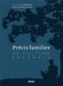 Précis familier de culture générale - Mailhos Georges ; Ozouf Mona