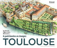 Toulouse. Le patrimoine en images - La Daurade, l'affaire Calas, Montaudran... - DIFFEREMMENT STUDIO