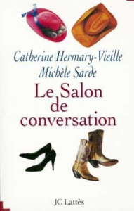 Le salon de conversation - Hermary-Vieille Catherine ; Sarudo Missheru