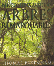 Rencontres avec des arbres remarquables - Pakenham Thomas