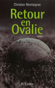 Retour en Ovalie - Montaignac Christian