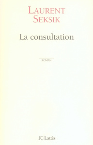 La consultation - Seksik Laurent