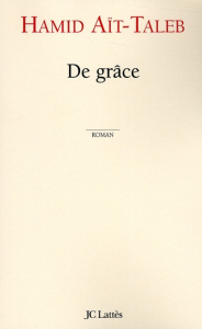 De grâce - Ait-taleb Hamid