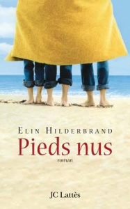 Pieds nus - Hilderbrand Elin ; Delporte Carole
