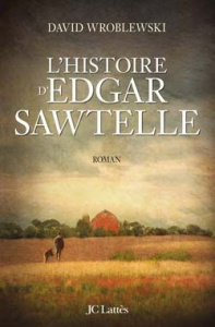 L'histoire d'Edgar Sawtelle - Wroblewski David ; Chabaneix Hortense de