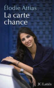 La carte chance - Attias Elodie