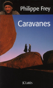 Caravanes - Frey Philippe