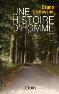 Une histoire d'homme - Le Sassier Bruno