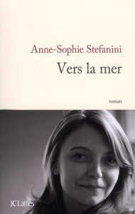 Vers la mer - Stefanini Anne-Sophie