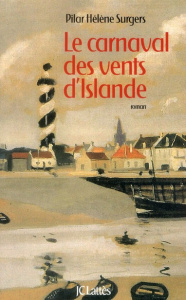 Le carnaval des vents d'Islande - Surgers Pilar-Hélène