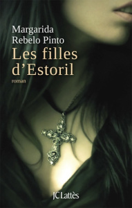 Les filles d'Estoril - Rebelo Pinto Margarida ; Schramm Danielle