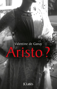 Aristo ? - Ganay Valentine de