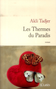 Les thermes du paradis - Tadjer Akli
