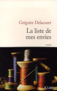 La liste de mes envies - Delacourt Grégoire