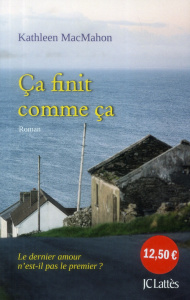Ca finit comme ça - MacMahon Kathleen ; Delporte Carole