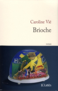 Brioche - Vié Caroline
