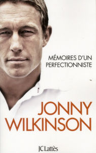 Mémoires d'un perfectionniste - Wilkinson Jonny ; Villepreux Olivier