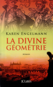 La divine géométrie - Engelmann Karen ; Rosier Valérie
