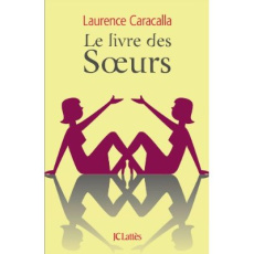 Le livre des Soeurs - Caracalla Laurence