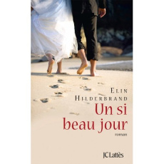 Un si beau jour - Hilderbrand Elin