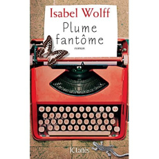 Plume fantôme - Wolff Isabel ; Beaulieu Denyse