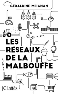 Les réseaux de la malbouffe - Meignan Géraldine