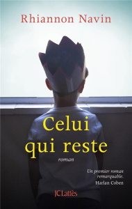 Celui qui reste - Navin Rhiannon ; Delporte Carole