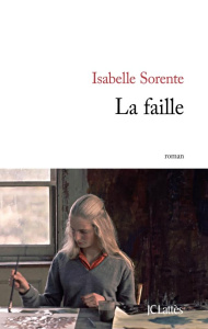 La faille - Sorente Isabelle